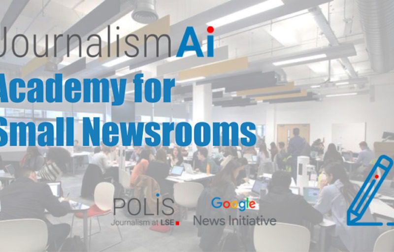 JournalismAI Academy for Small Newsrooms 2024 | Supported by Google News Initiative