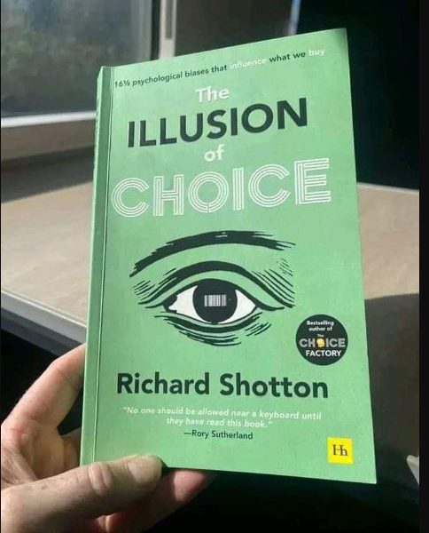 The Illusion of Choice by Richard Shotton